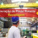 Curso Operação Segura com Ponte Rolante (reciclagem)